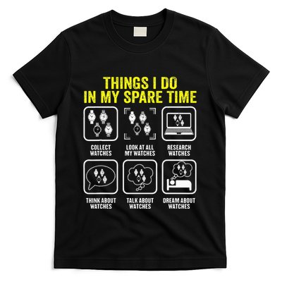 Things I Do In My Spare Time Horologist Watch Collector T-Shirt