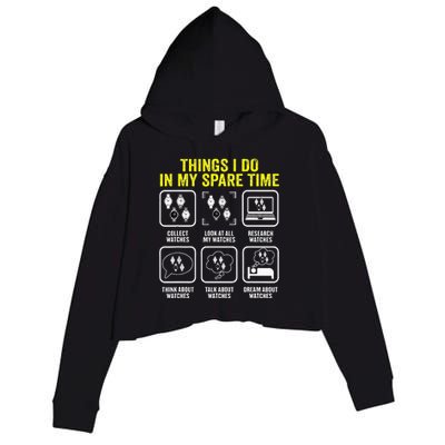 Things I Do In My Spare Time Horologist Watch Collector Crop Fleece Hoodie