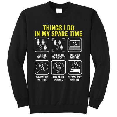 Things I Do In My Spare Time Horologist Watch Collector Tall Sweatshirt