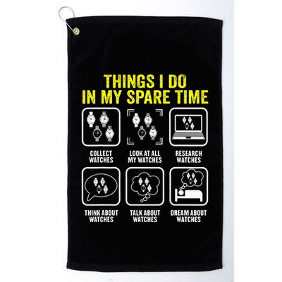 Things I Do In My Spare Time Horologist Watch Collector Golf Towel
