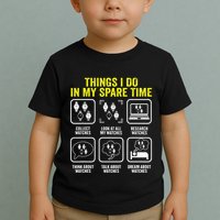 Things I Do In My Spare Time Horologist Watch Collector Toddler T-Shirt