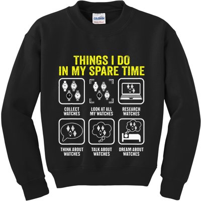 Things I Do In My Spare Time Horologist Watch Collector Kids Sweatshirt