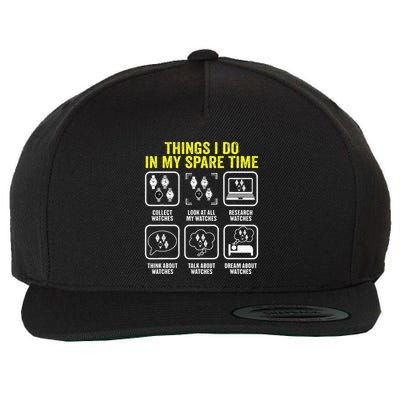 Things I Do In My Spare Time Horologist Watch Collector Wool Snapback Cap
