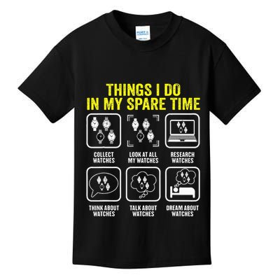 Things I Do In My Spare Time Horologist Watch Collector Kids T-Shirt