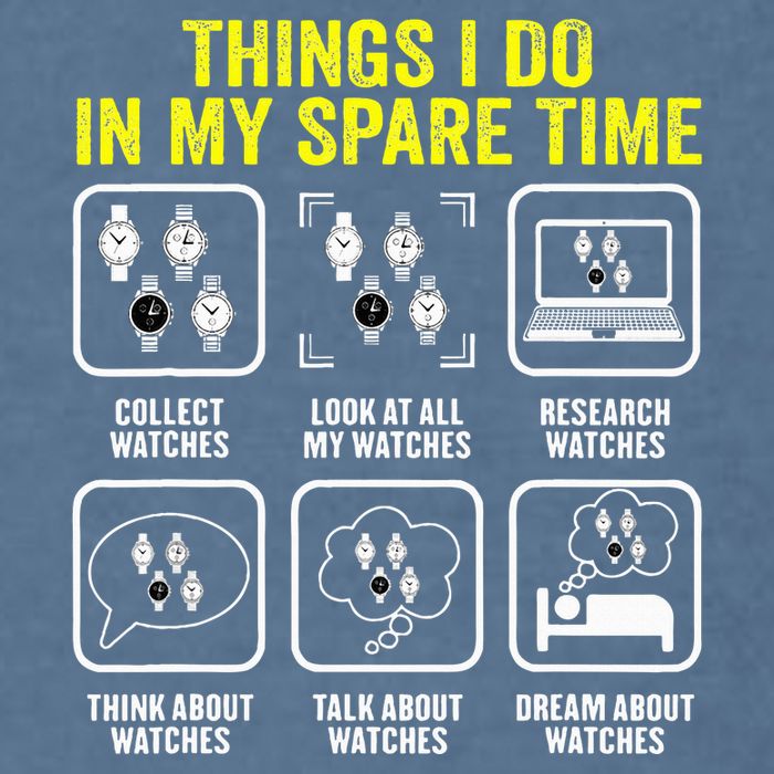 Things I Do In My Spare Time Horologist Watch Collector Garment-Dyed Sweatshirt