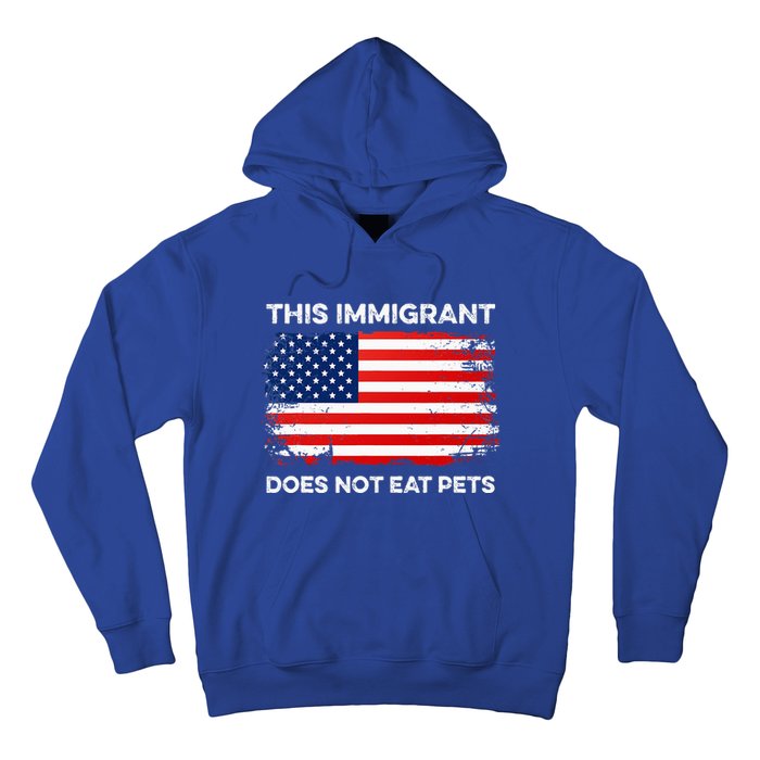 This Immigrant Does Not Eat Pets 2024 Hoodie