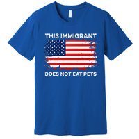 This Immigrant Does Not Eat Pets 2024 Premium T-Shirt