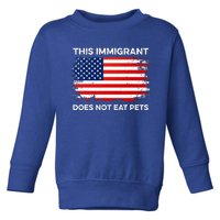 This Immigrant Does Not Eat Pets 2024 Toddler Sweatshirt