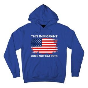 This Immigrant Does Not Eat Pets 2024 Tall Hoodie