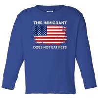 This Immigrant Does Not Eat Pets 2024 Toddler Long Sleeve Shirt