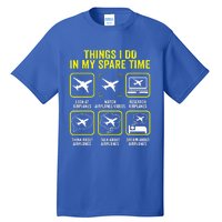 Things I Do In My Spare Time Airplanes Aviation Pilot  Tall T-Shirt