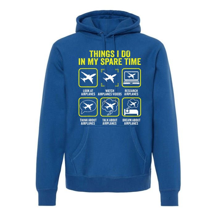 Things I Do In My Spare Time Airplanes Aviation Pilot  Premium Hoodie