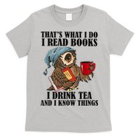 Thats I Do I Read Books Drink Tea And Know Things Funny Owl T-Shirt
