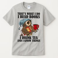 Thats I Do I Read Books Drink Tea And Know Things Funny Owl Tall T-Shirt