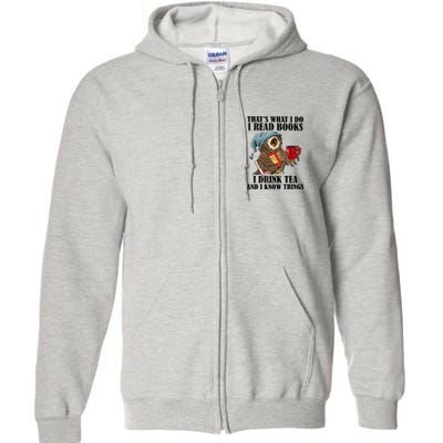 Thats I Do I Read Books Drink Tea And Know Things Funny Owl Full Zip Hoodie