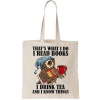 Thats I Do I Read Books Drink Tea And Know Things Funny Owl Bag