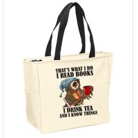 Thats I Do I Read Books Drink Tea And Know Things Funny Owl Zip Tote Bag