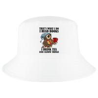 Thats I Do I Read Books Drink Tea And Know Things Funny Owl Cool Comfort Performance Bucket Hat