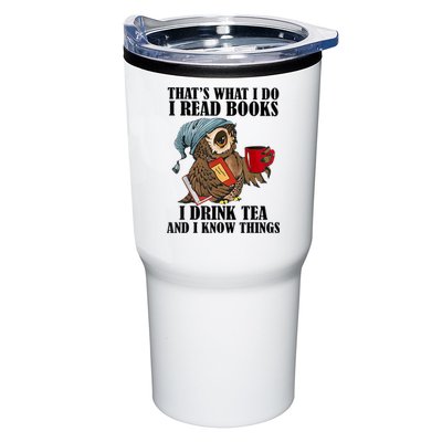Thats I Do I Read Books Drink Tea And Know Things Funny Owl Tumbler