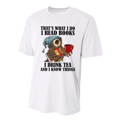 Thats I Do I Read Books Drink Tea And Know Things Funny Owl Youth Performance Sprint T-Shirt
