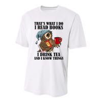 Thats I Do I Read Books Drink Tea And Know Things Funny Owl Youth Performance Sprint T-Shirt