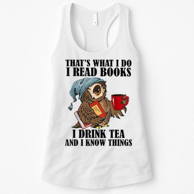 Thats I Do I Read Books Drink Tea And Know Things Funny Owl Womens Tank Top