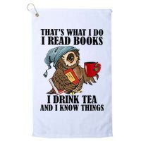 Thats I Do I Read Books Drink Tea And Know Things Funny Owl Golf Towel