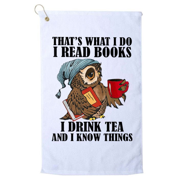 Thats I Do I Read Books Drink Tea And Know Things Funny Owl Golf Towel