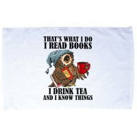 Thats I Do I Read Books Drink Tea And Know Things Funny Owl Microfiber Hand Towel