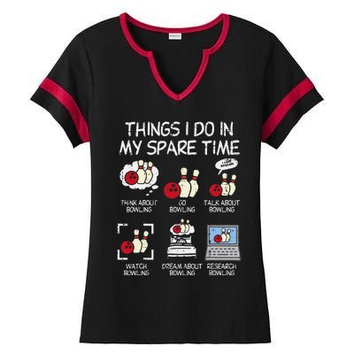 Things I Do Spare Time Bowling Funny Bowler Ladies Halftime Notch Neck Tee