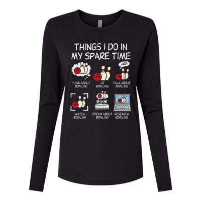 Things I Do Spare Time Bowling Funny Bowler Womens Cotton Relaxed Long Sleeve T-Shirt