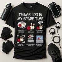 Things I Do Spare Time Bowling Funny Bowler Cooling Performance Crew T-Shirt