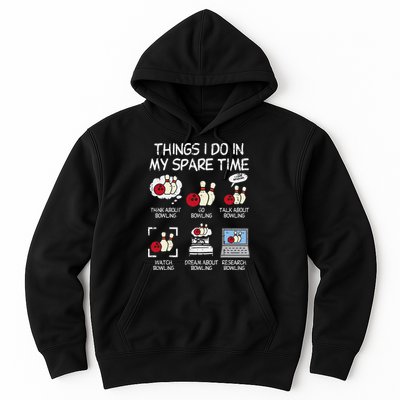 Things I Do Spare Time Bowling Funny Bowler Hoodie