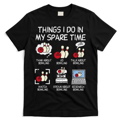 Things I Do Spare Time Bowling Funny Bowler T-Shirt