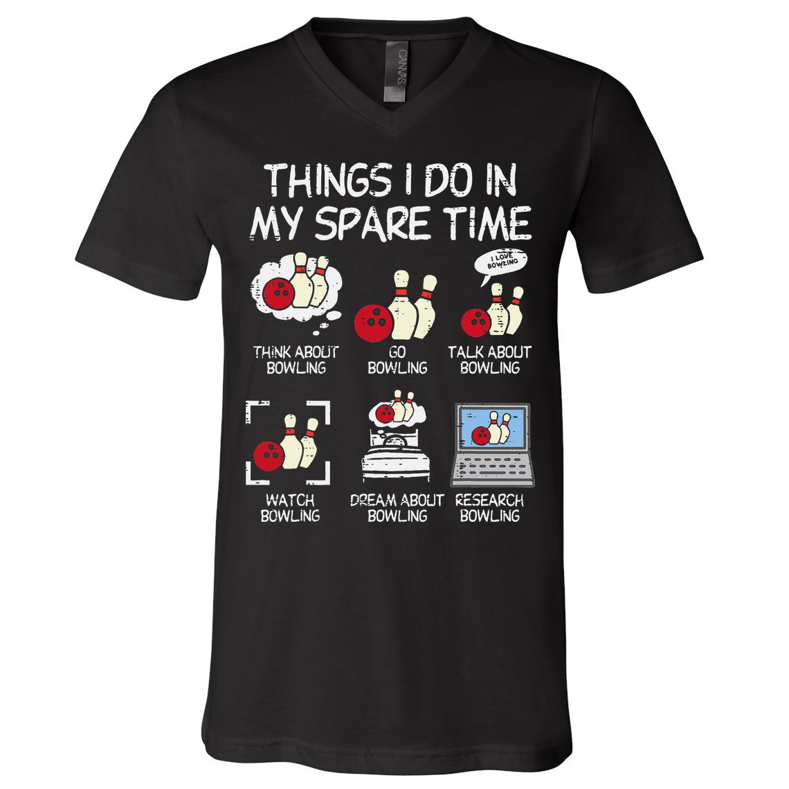 Things I Do Spare Time Bowling Funny Bowler V-Neck T-Shirt