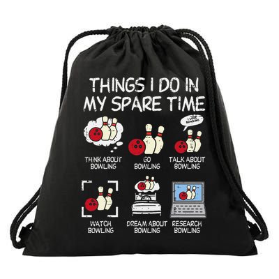 Things I Do Spare Time Bowling Funny Bowler Drawstring Bag