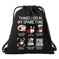 Things I Do Spare Time Bowling Funny Bowler Drawstring Bag