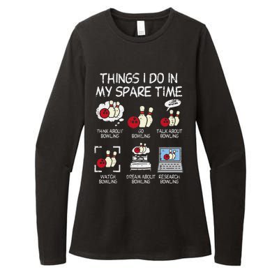 Things I Do Spare Time Bowling Funny Bowler Womens CVC Long Sleeve Shirt