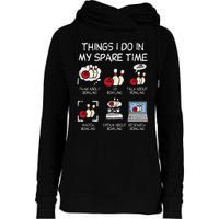 Things I Do Spare Time Bowling Funny Bowler Womens Funnel Neck Pullover Hood