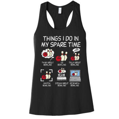 Things I Do Spare Time Bowling Funny Bowler Women's Racerback Tank