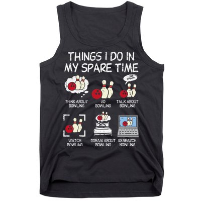 Things I Do Spare Time Bowling Funny Bowler Tank Top