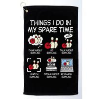 Things I Do Spare Time Bowling Funny Bowler Golf Towel