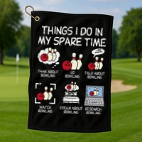 Things I Do Spare Time Bowling Funny Bowler Golf Towel