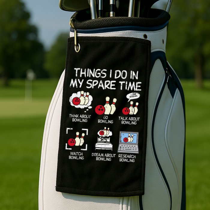 Things I Do Spare Time Bowling Funny Bowler Golf Towel