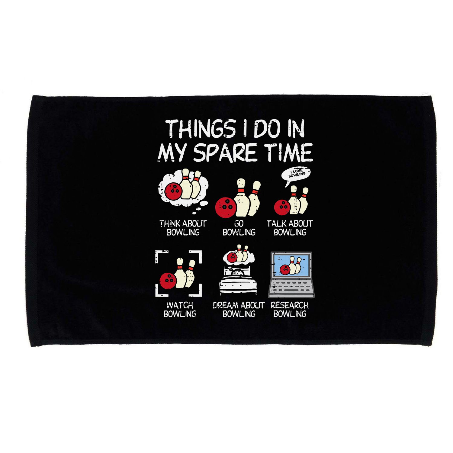 Things I Do Spare Time Bowling Funny Bowler Microfiber Hand Towel