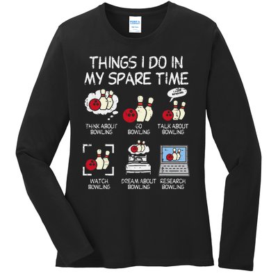 Things I Do Spare Time Bowling Funny Bowler Ladies Long Sleeve Shirt