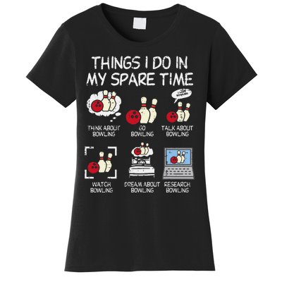 Things I Do Spare Time Bowling Funny Bowler Women's T-Shirt