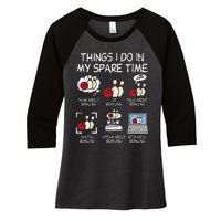 Things I Do Spare Time Bowling Funny Bowler Women's Tri-Blend 3/4-Sleeve Raglan Shirt