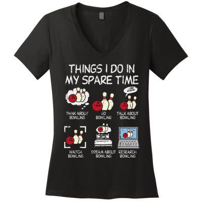 Things I Do Spare Time Bowling Funny Bowler Women's V-Neck T-Shirt