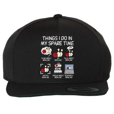 Things I Do Spare Time Bowling Funny Bowler Wool Snapback Cap